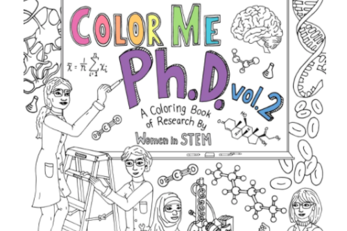 ColorMePhD Volume 2 highlights the discoveries of women in STEM
