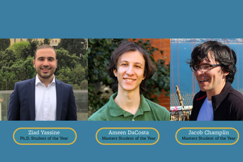 A photo collage with headshots of 2025 ITS students of the year (from left to right): Ziad Yassine (Ph.D. Student of the Year), Ameen DaCosta (Masters Student of the Year), and Jacob Champlin (Masters Student of the Year).